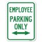Signmission Employee Parking W/ Bi-Directional Arrow Alum Rust Proof Parking Sign, 18" x 24", A-1824-24101 A-1824-24101 - alternate 1